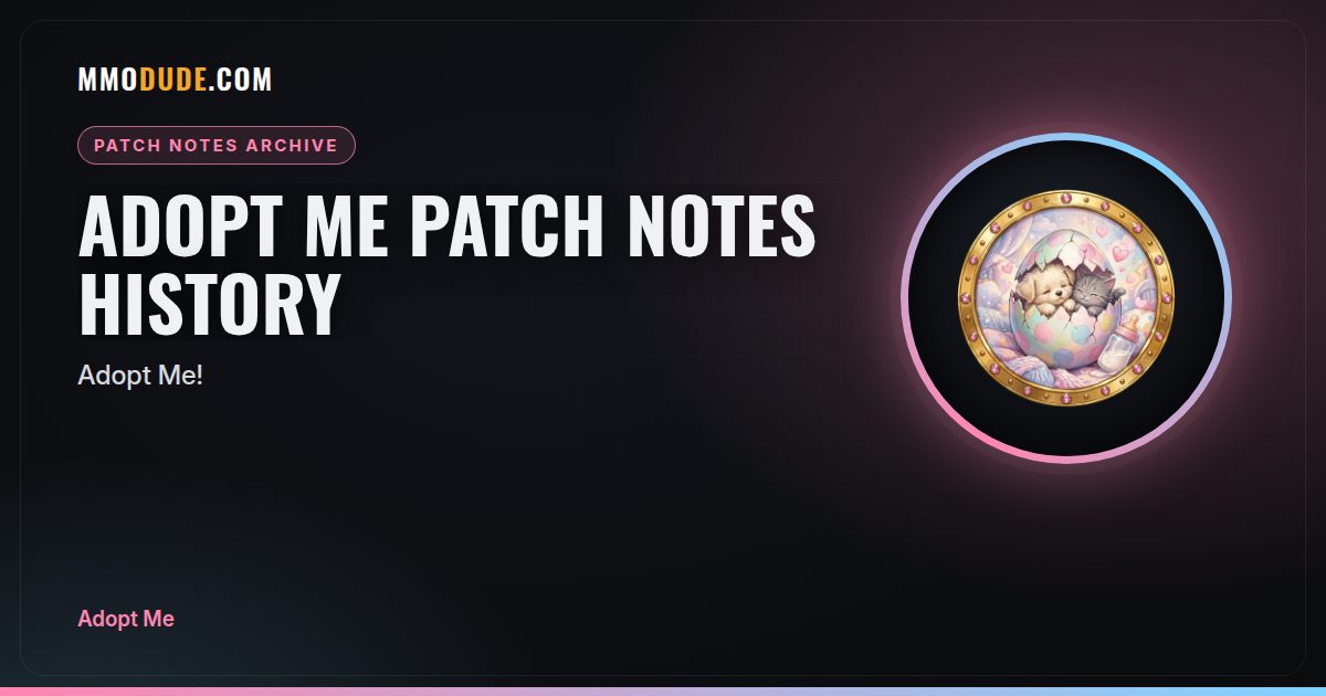 Marvel Patch Notes Adopt Me Patch Notes History: Every Major Update | MMODude